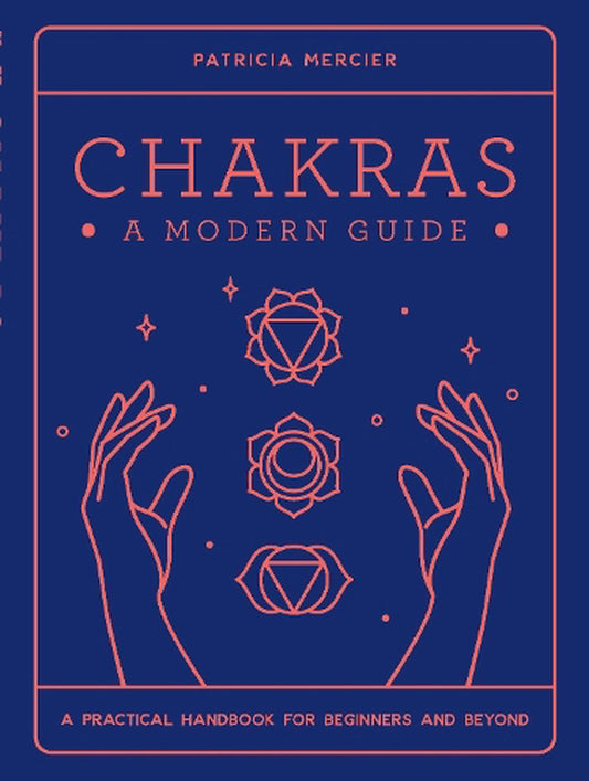 Chakras A Modern Guide