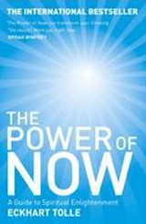 Power Of Now A Guide To Spiritual Enlightenment