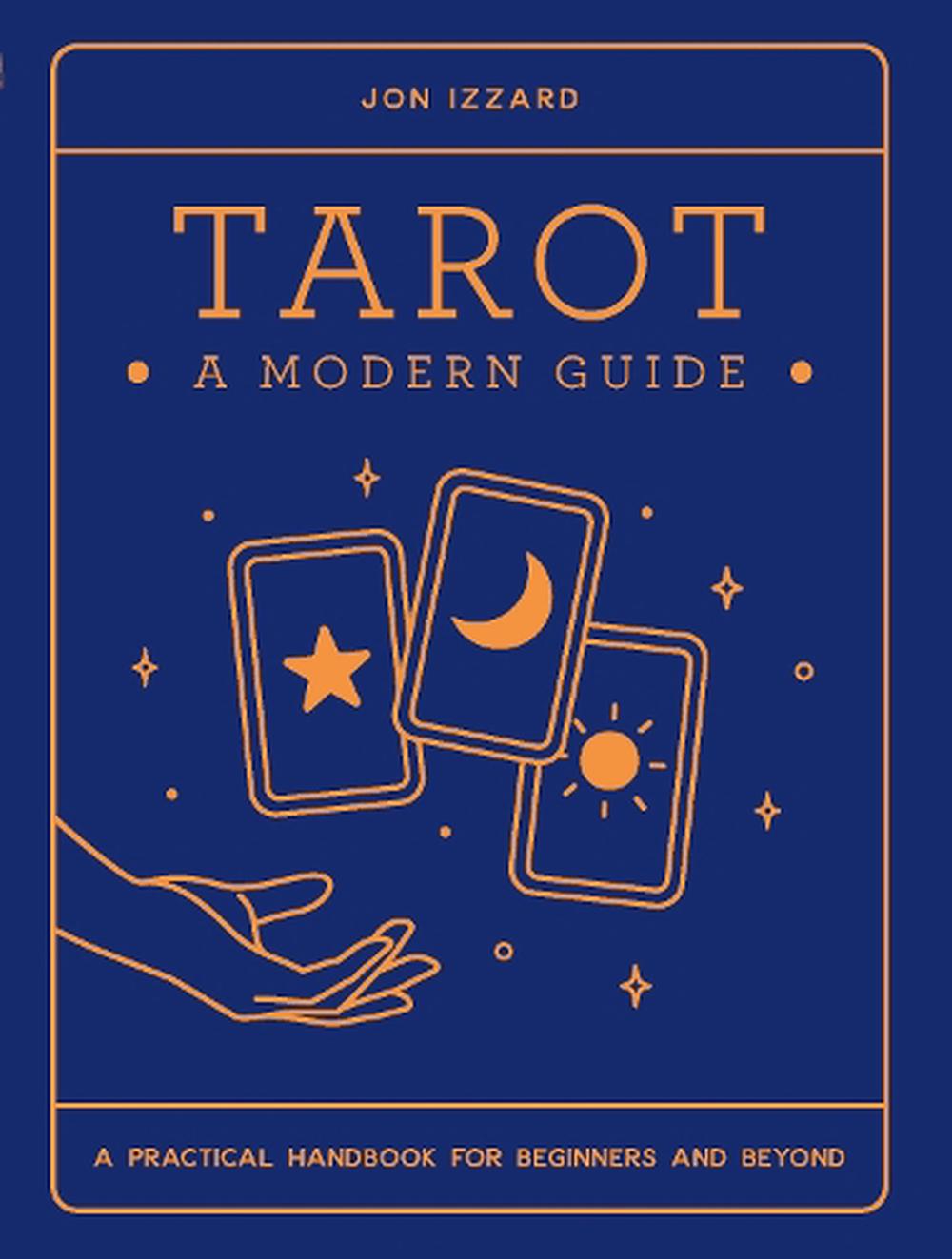 Tarot A Modern Guide – Mystic Journies